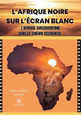 bokomslag L'Afrique noire sur l'écran blanc