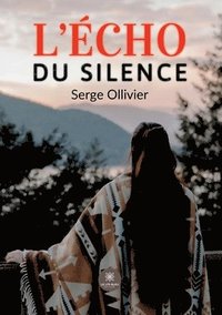 bokomslag L'écho du silence