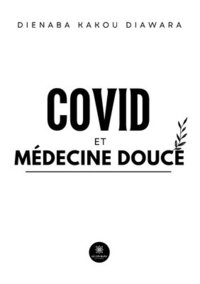 bokomslag Covid et mdecine douce