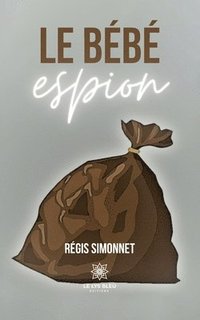 bokomslag bébé espion