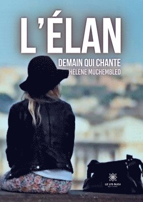 bokomslag L'élan demain qui chante