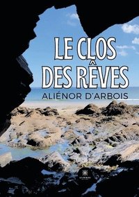 bokomslag Clos des Rêves