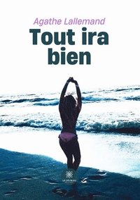 bokomslag Tout ira bien