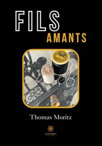 bokomslag Fils amants