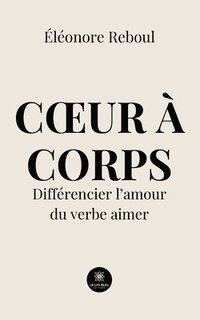 bokomslag Coeur à corps
