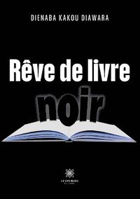 bokomslag Rve de livre noir