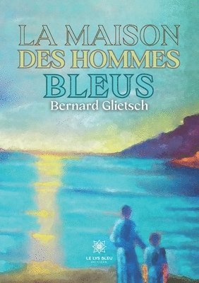 bokomslag La maison des hommes bleus