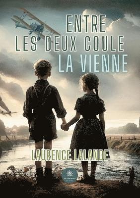 Entre les deux coule la Vienne 1