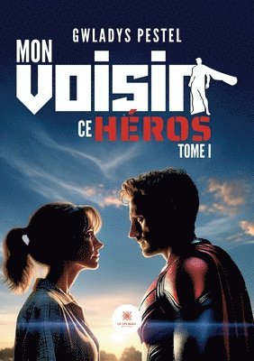 bokomslag Mon voisin ce héros
