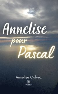 bokomslag Annelise pour Pascal