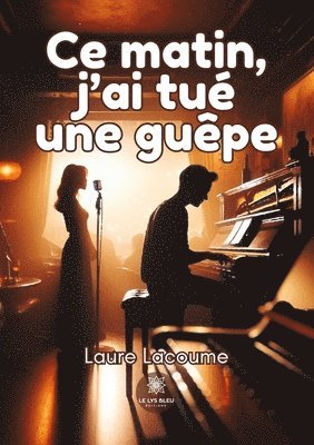 bokomslag Ce matin, j'ai tué une guêpe
