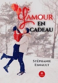 bokomslag L'amour en cadeau