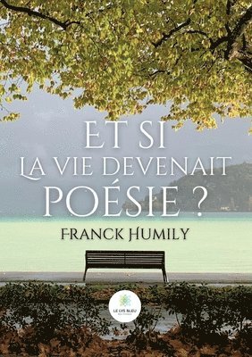 bokomslag Et si la vie devenait posie ?