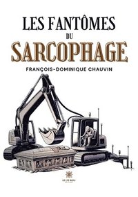 bokomslag Les fantômes du sarcophage