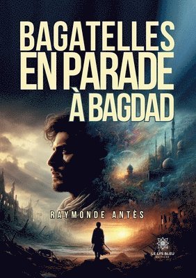 Bagatelles en parade  Bagdad 1