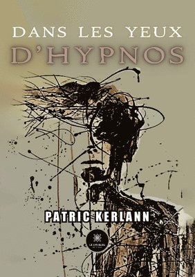 Dans les yeux d'Hypnos 1