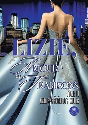 Lizie, amour et trahisons 1