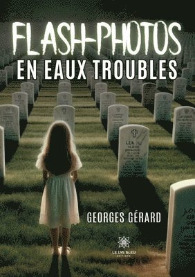 bokomslag Flash-photos en eaux troubles