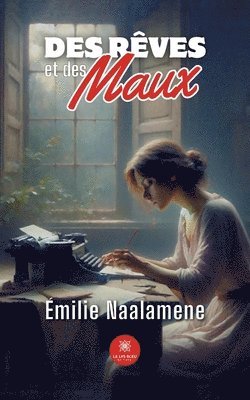 bokomslag Des rêves et des maux