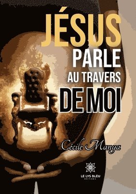 Jsus parle au travers de moi 1