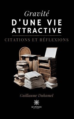 bokomslag Gravité d'une vie attractive