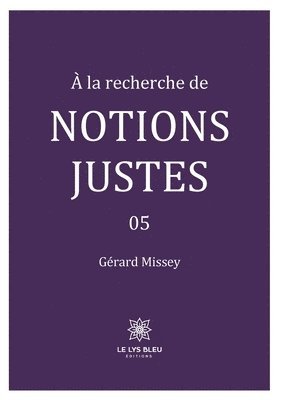 bokomslag À la recherche de notions justes