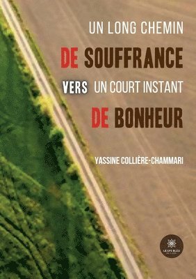 bokomslag Un long chemin de souffrance vers un court instant de bonheur