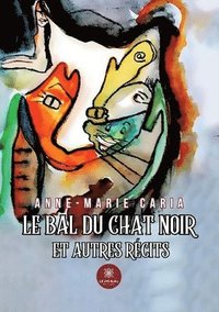 bokomslag bal du chat noir et autres récits