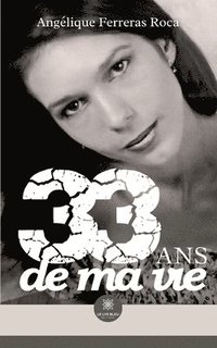 bokomslag 33 ans de ma vie