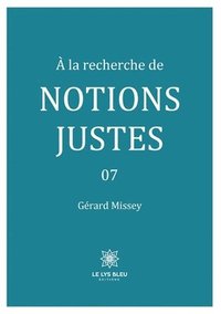 bokomslag À la recherche de notions justes