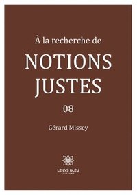 bokomslag À la recherche de notions justes