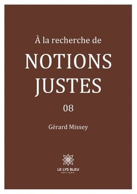 bokomslag À la recherche de notions justes