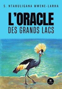 bokomslag L'oracle des Grands Lacs