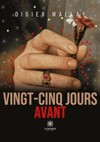 bokomslag Vingt-cinq jours avant