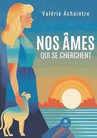 bokomslag Nos âmes qui se cherchent