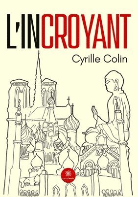bokomslag L'incroyant