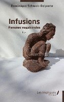 Dominique Schwob-Delporte - Infusions, Häftad