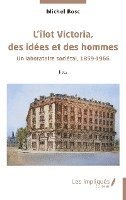 Michel Bosc - L'îlot Victoria, des idées et des hommes, Häftad