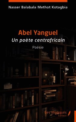 Nasser Balabala Methot Kotagbia - Abel Yanguel, Häftad