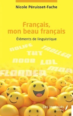 Nicole Péruisset-Fache - Français, mon beau français, Häftad