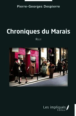 Pierre-Georges Despierre - Chroniques du Marais, Häftad
