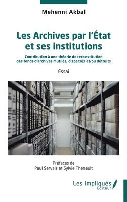 Mehenni Akbal - Les Archives par l'État et ses institutions, Häftad