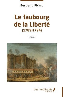 Bertrand Picard - faubourg de la Liberté (1789-1794), Häftad