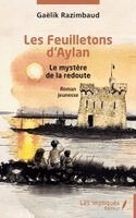 Gaëlik Razimbaud - Les Feuilletons d'Aylan, Häftad