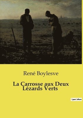 bokomslag La Carrosse aux Deux Lzards Verts