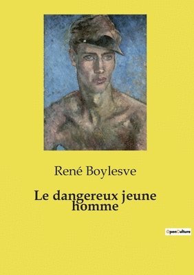 Le dangereux jeune homme 1