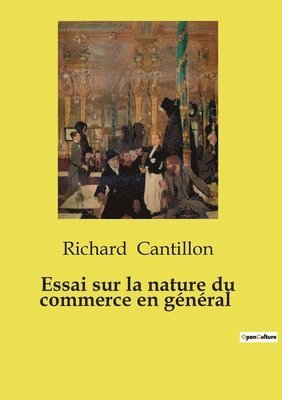 Richard Cantillon - Essai sur la nature du commerce en général, Häftad
