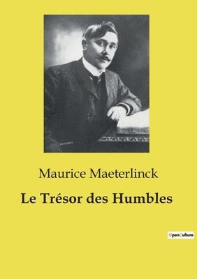 Maurice Maeterlinck - Trésor des Humbles, Häftad
