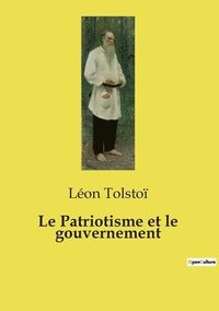 bokomslag Le Patriotisme et le gouvernement