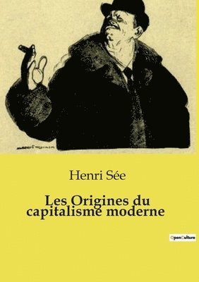 bokomslag Les Origines du capitalisme moderne